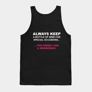 Always keep a Bottle of Wine Tank Top